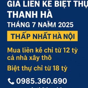 giá liền kề biệt thự thanh hà thánh 7