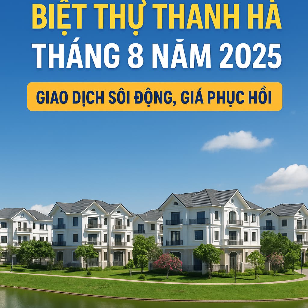 liền kề biệt thự thanh hà tháng 8