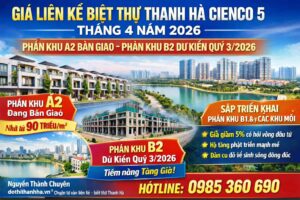 giá liền kề biệt thự thanh hà tháng 4 năm 2026