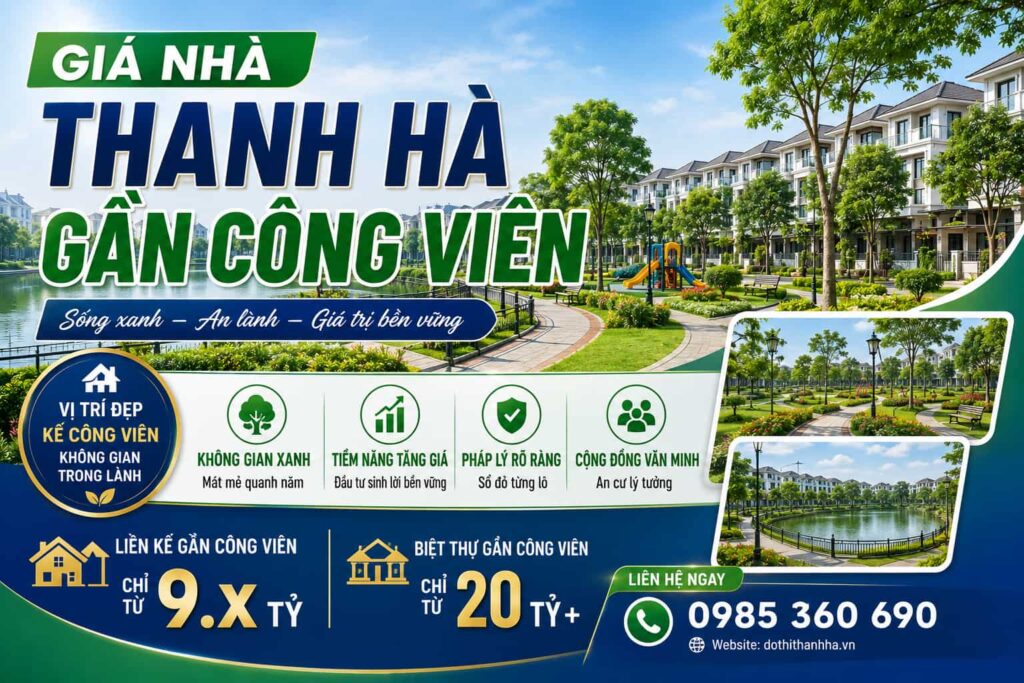 giá nhà thanh hà gần công viên