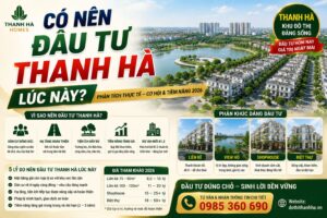 có nên đầu tư thanh hà lúc này