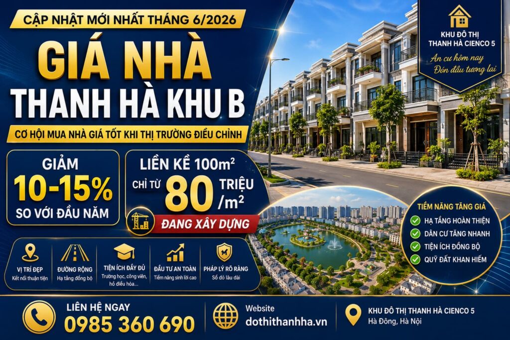giá nhà thanh hà khu b