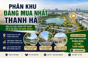phân khu đáng mua nhất thanh hà
