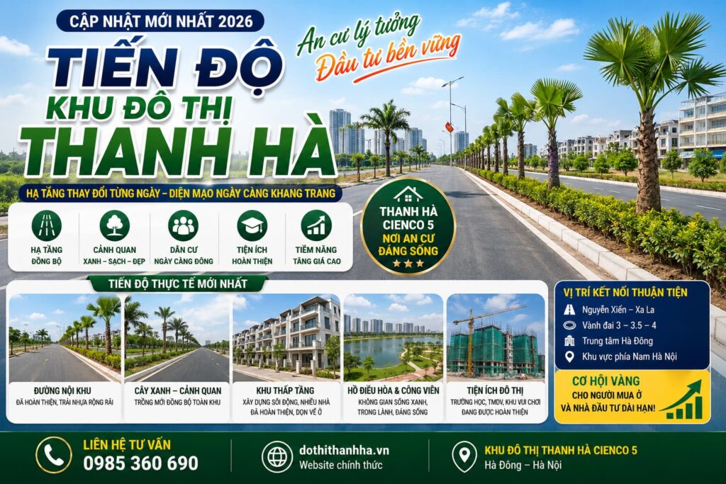 tiến độ khu đô thị thanh hà 2026