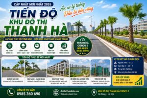 tiến độ khu đô thị thanh hà 2026